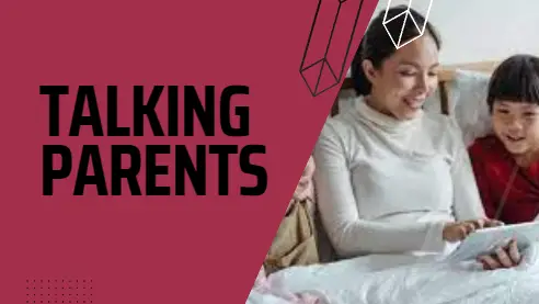 Things to Know About “Talking Parents” Parenting Style